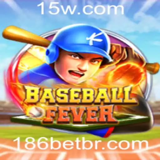 Descubra BaseballFever e a Excitante Oportunidade com 186 bet